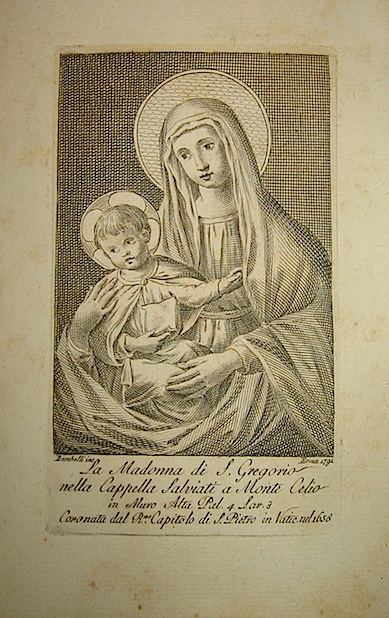 Bombelli P. La Madonna di S. Gregorio nella Cappella Salviati a Monte Celio 1791 Roma 